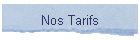 Nos Tarifs