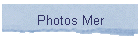Photos Mer